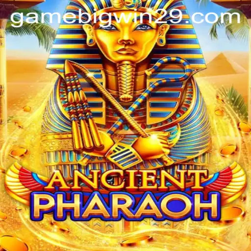 Exploring AncientPharaoh: The Ultimate Guide to Winning with Bigwin29