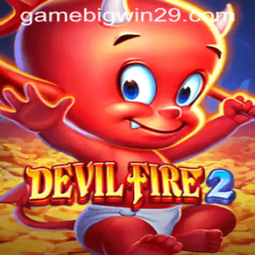 Exploring the Fiery World of DevilFire2: Big Wins Await