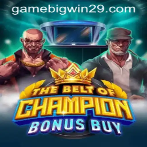 Exploring TheBeltOfChampionBonusBuy: A New Gaming Experience